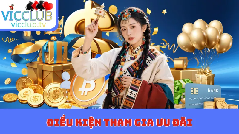 Điều kiện tham gia ưu đãi