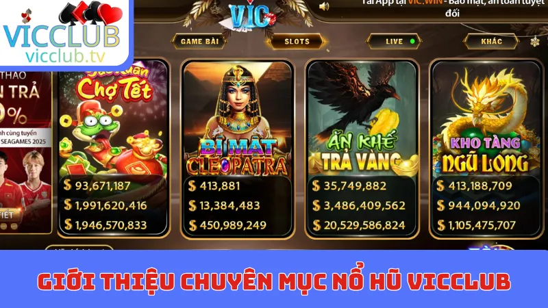 Giới thiệu chuyên mục Nổ hũ Vicclub