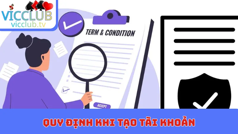Quy định khi tạo tài khoản