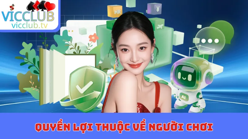 Quyền lợi thuộc về người chơi