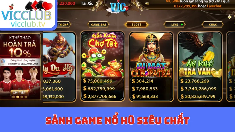 Sảnh game Nổ hũ siêu chất
