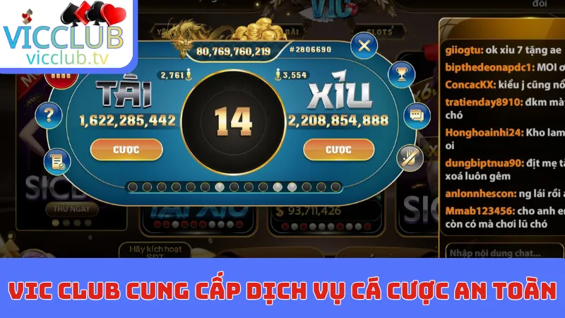 Vic club cung cấp dịch vụ cá cược an toàn